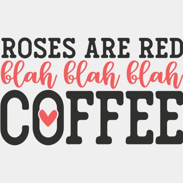 roses are red blah blah blah coffee Thumbnail