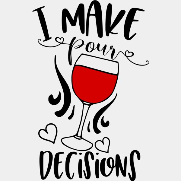 I Make Pour Decisions  Thumbnail