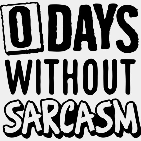 0 days without sarcasm SVG Thumbnail